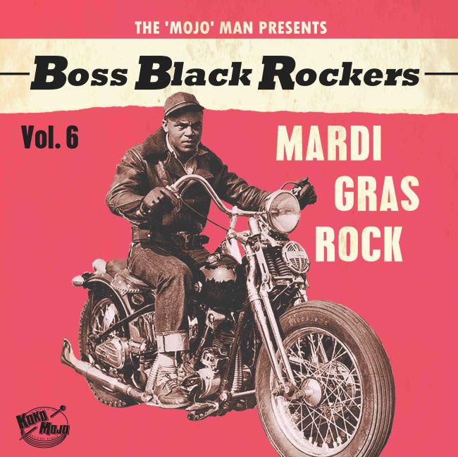 V.A. - Boss Black Rockers : Vol 6 Mardi Gras Rock ( Ltd Lp )